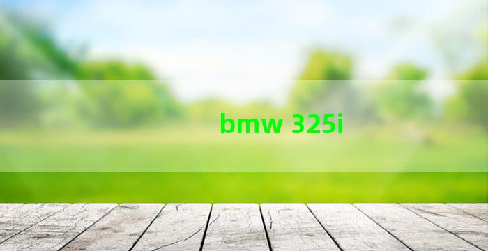 bmw 325i